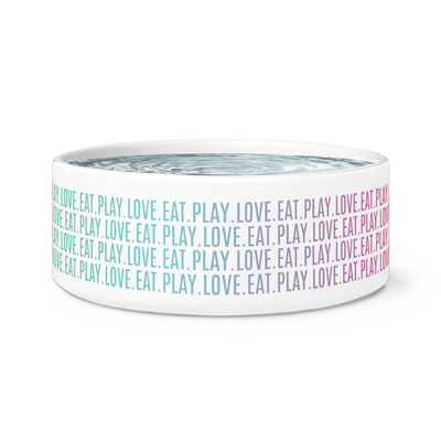 Dog Bowl "Eat Play Love"